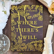 Where There's a Will and There's a Way by Ember Hughes | A and B Grade
